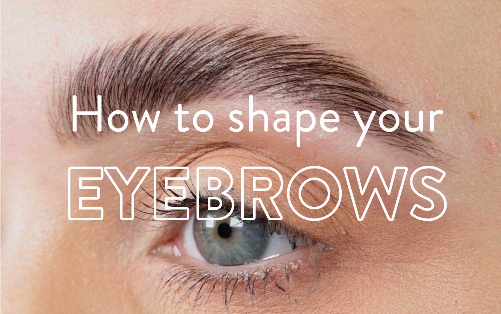 How to shape eyebrows